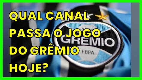 que horas começa o jogo do grêmio - proxima partida do gremio